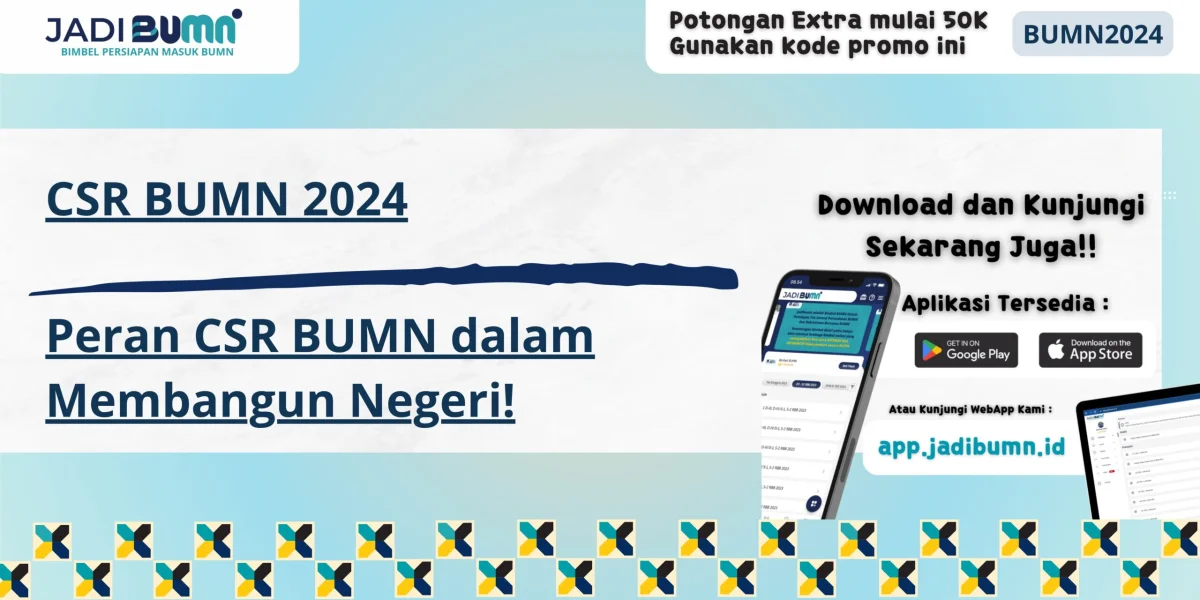 CSR BUMN 2024 - Peran CSR BUMN dalam Membangun Negeri!