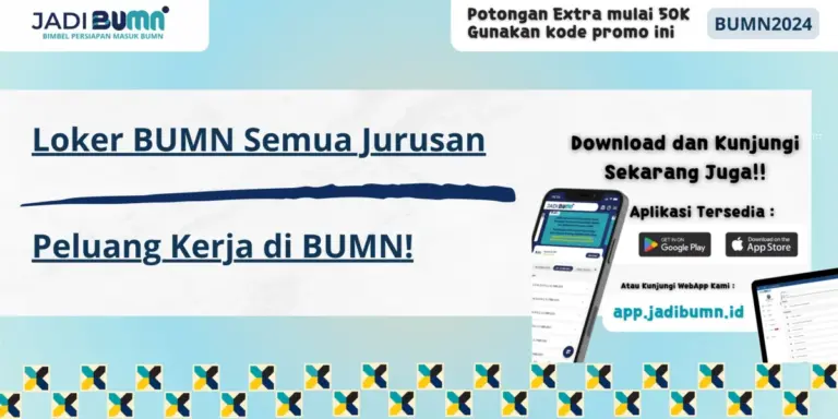 Loker BUMN Semua Jurusan - Peluang Kerja di BUMN!
