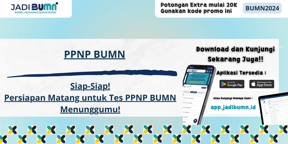 PPNPN BUMN - Siap-Siap! Persiapan Matang untuk Tes PPNPN BUMN Menunggumu!