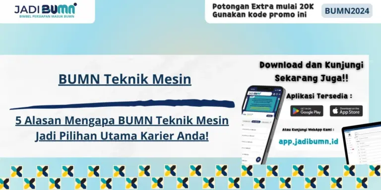 BUMN Teknik Mesin - 5 Alasan Mengapa BUMN Teknik Mesin Jadi Pilihan Utama Karier Anda!