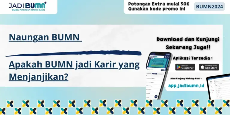 Naungan BUMN - Apakah BUMN jadi Karir yang Menjanjikan?