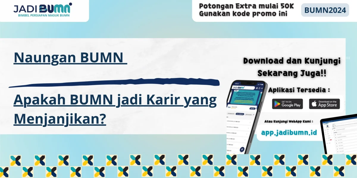 Naungan BUMN - Apakah BUMN jadi Karir yang Menjanjikan?