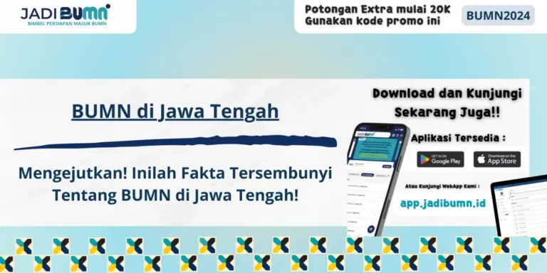 BUMN di Jawa Tengah - Mengejutkan! Inilah Fakta Tersembunyi Tentang BUMN di Jawa Tengah!