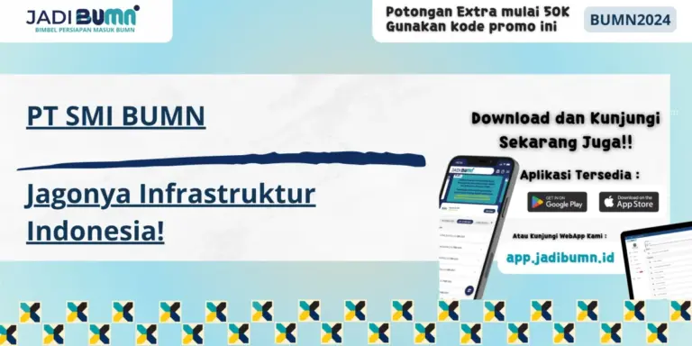 PT SMI BUMN - Jagonya Infrastruktur Indonesia!