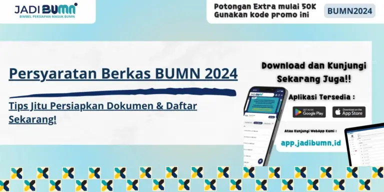 Persyaratan Berkas BUMN 2024