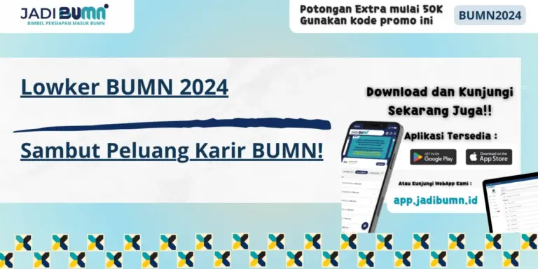 Lowker BUMN 2024 - Sambut Peluang Karir BUMN!