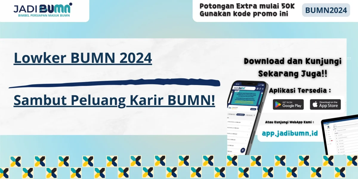 Lowker BUMN 2024 - Sambut Peluang Karir BUMN!