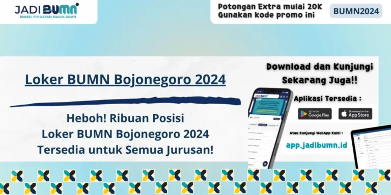 Loker BUMN Bojonegoro 2024 - Heboh! Ribuan Posisi Loker BUMN Bojonegoro 2024 Tersedia untuk Semua Jurusan!