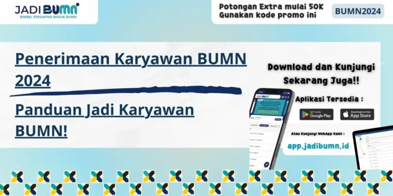 Penerimaan Karyawan BUMN 2024 - Panduan Jadi Karyawan BUMN!