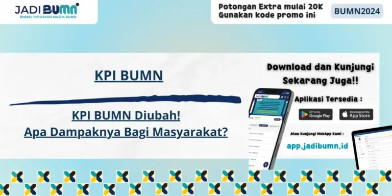 KPI BUMN - KPI BUMN Diubah! Apa Dampaknya Bagi Masyarakat?