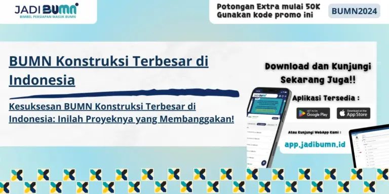 BUMN Konstruksi Terbesar di Indonesia