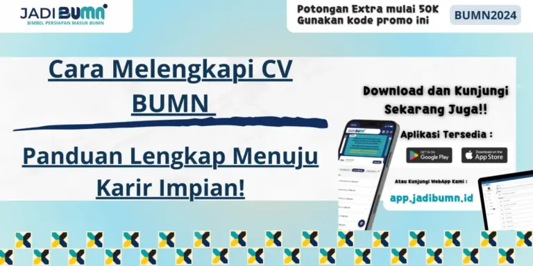Cara Melengkapi CV BUMN - Panduan Lengkap Menuju Karir Impian!