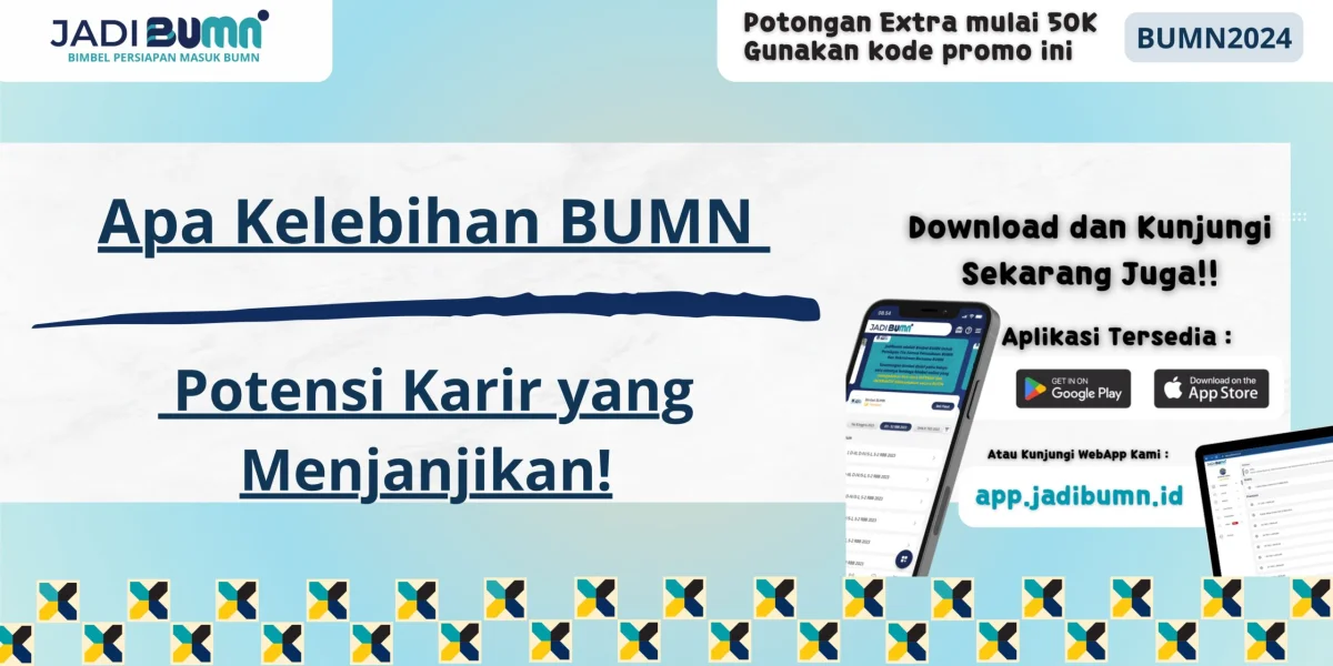 Apa Kelebihan BUMN - Potensi Karir yang Menjanjikan!