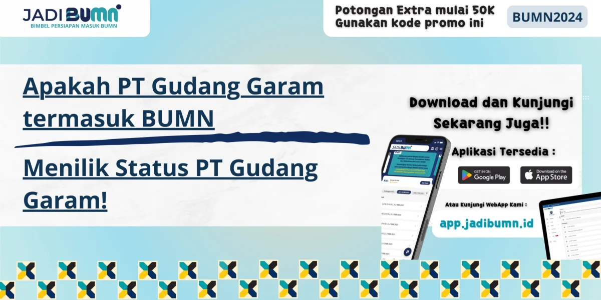 Apakah PT Gudang Garam termasuk BUMN - Menilik Status PT Gudang Garam!