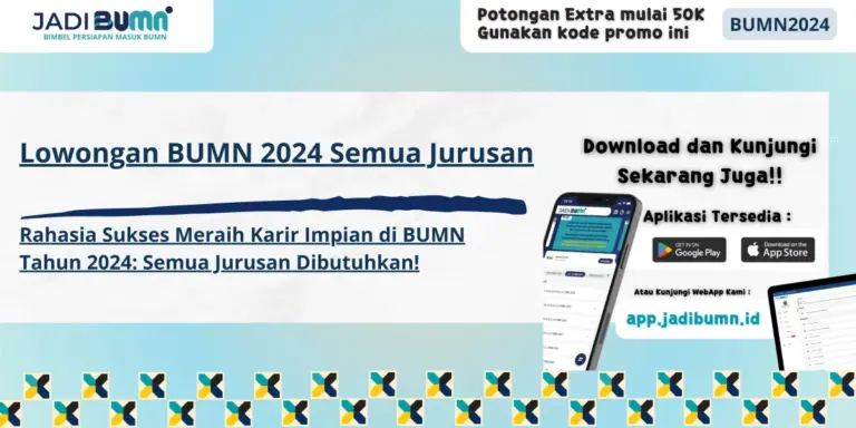 Lowongan BUMN 2024 Semua Jurusan