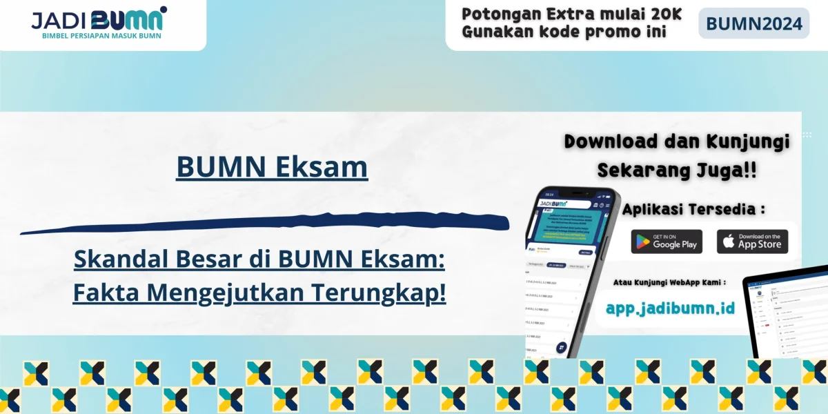 BUMN Eksam - Skandal Besar di BUMN Eksam: Fakta Mengejutkan Terungkap!