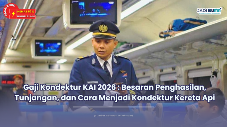Gaji Kondektur KAI 2026 : Besaran Penghasilan, Tunjangan, dan Cara Menjadi Kondektur Kereta Api