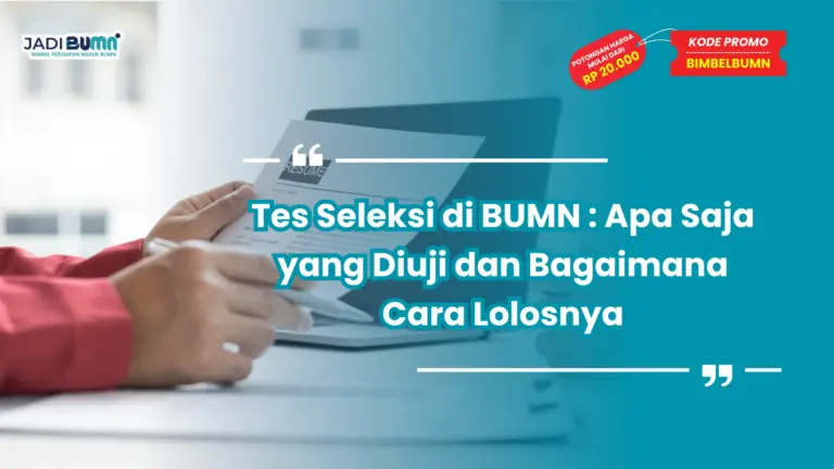 tes seleksi di bumn