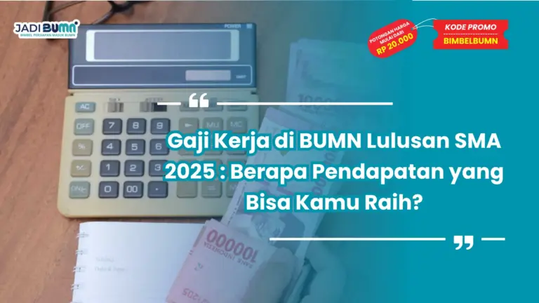 gaji kerja di bumn lulusan sma