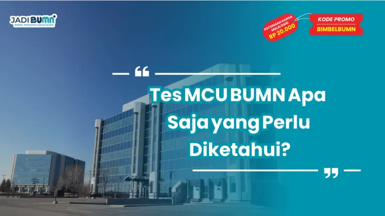 Tes MCU BUMN apa saja