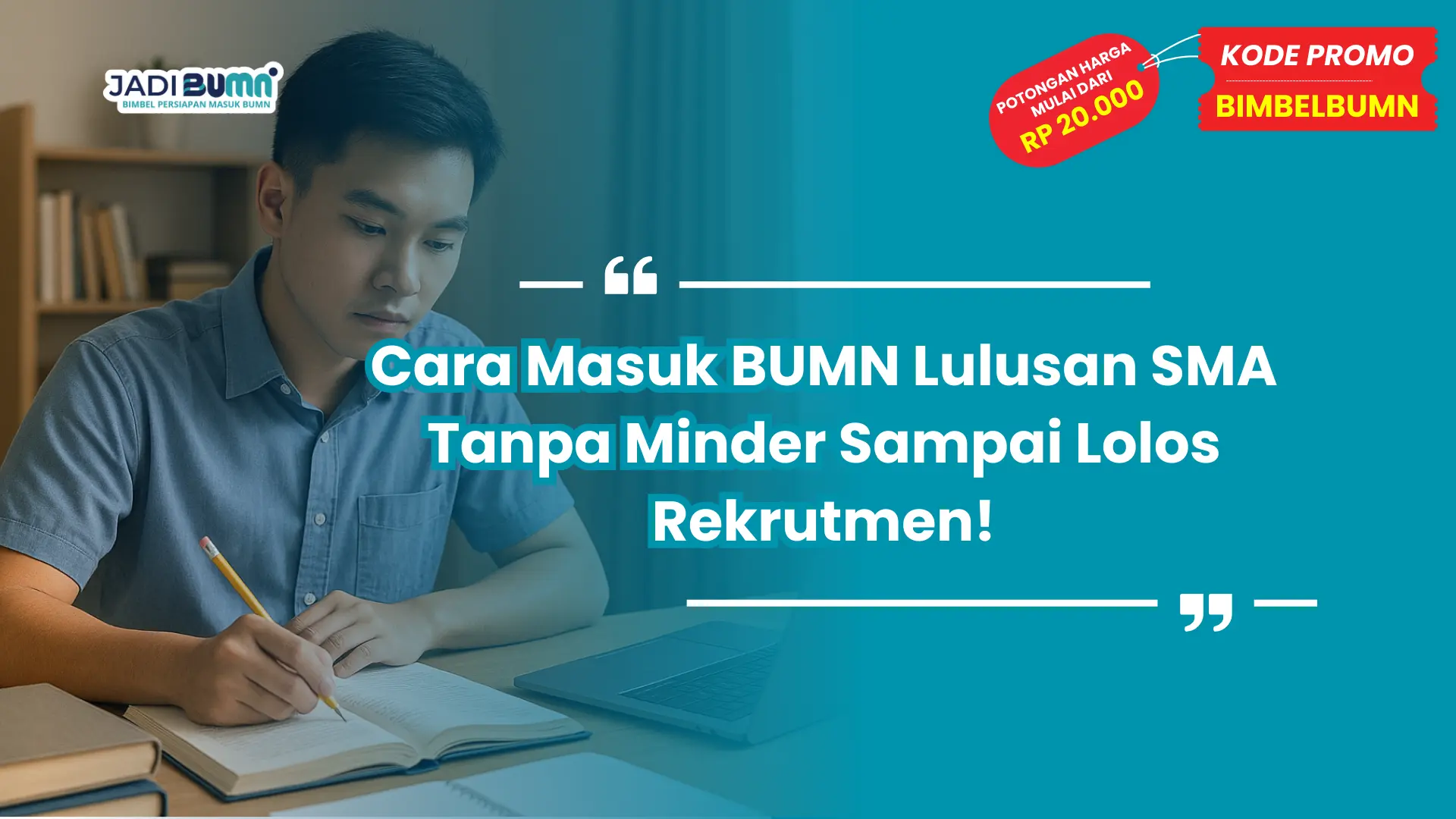 cara masuk bumn lulusan sma