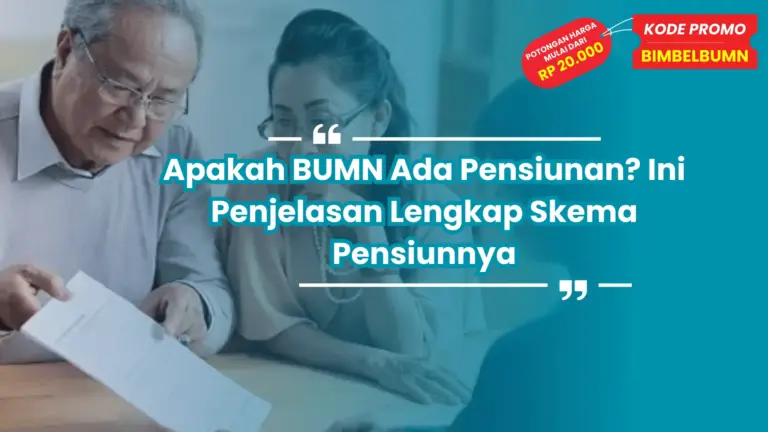 Apakah BUMN Ada Pensiunan ? Ini Penjelasan Lengkap Skema Pensiunnya