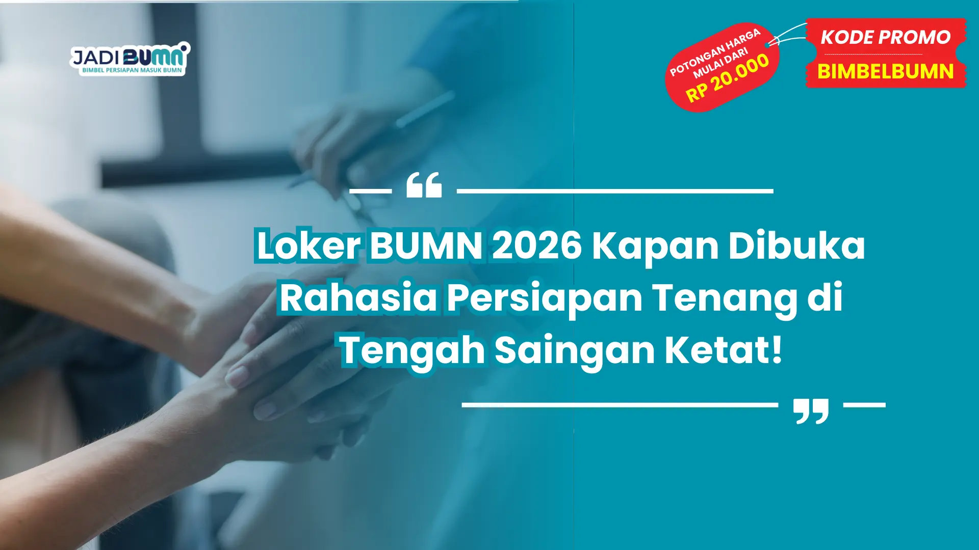 loker bumn 2026 kapan dibuka