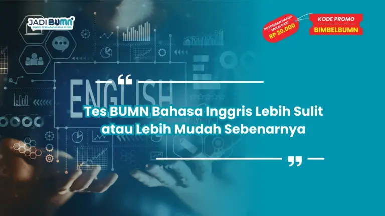 Tes BUMN Bahasa Inggris
