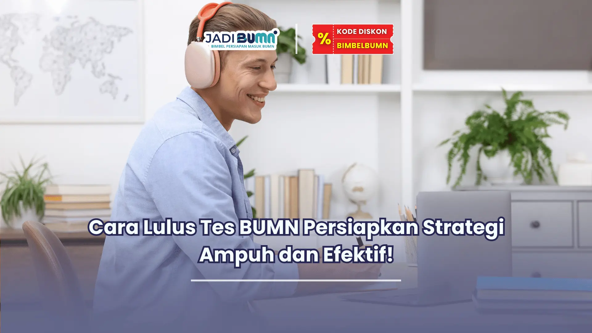 cara lulus tes bumn