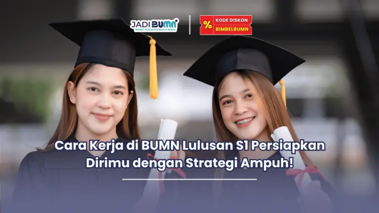 cara kerja di bumn lulusan s1