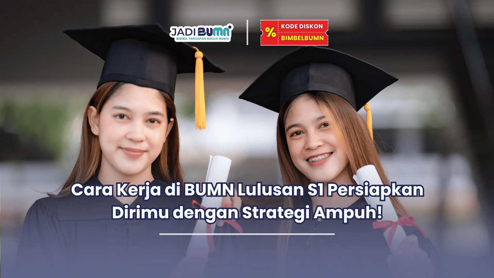 cara kerja di bumn lulusan s1