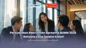 Persyaratan Rekrutmen Bersama BUMN