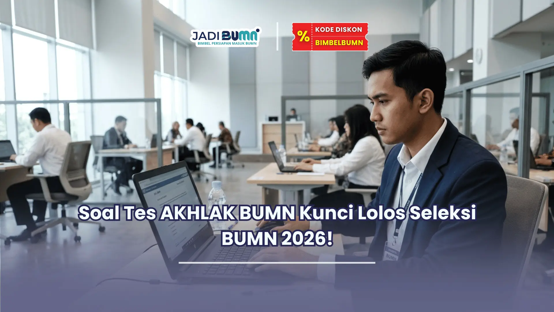 Soal tes AKHLAK BUMN