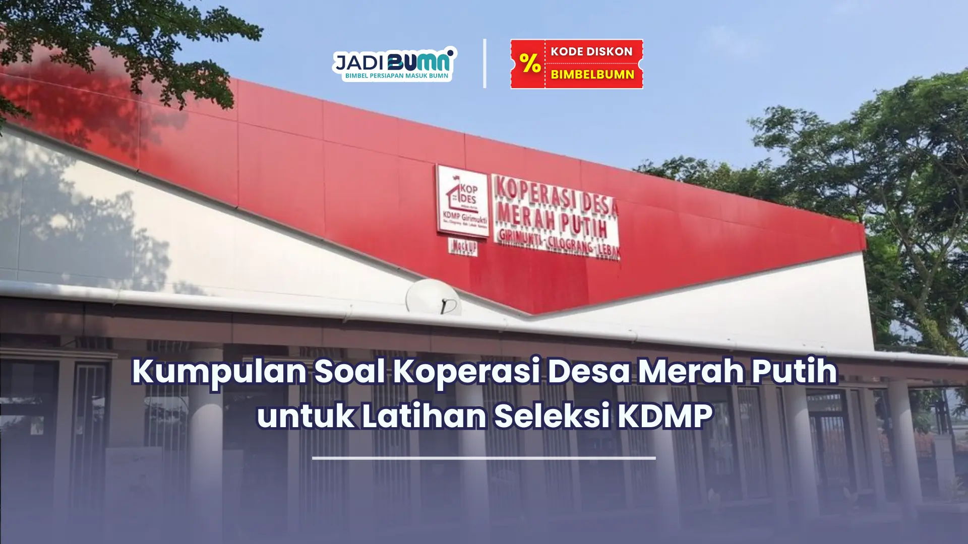 Kumpulan Soal Koperasi Desa Merah Putih untuk Latihan Seleksi KDMP