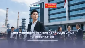 Apakah BUMN memiliki jenjang karir