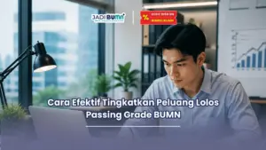 Apakah harus lolos passing grade BUMN