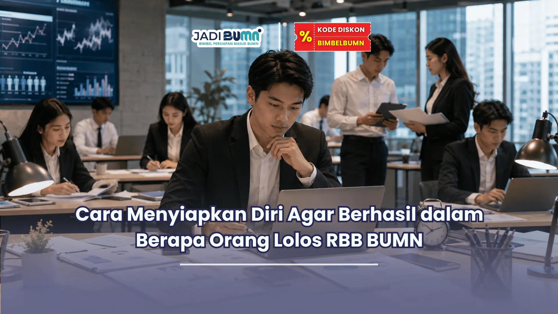 Berapa orang yang lolos RBB BUMN
