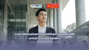 Apa kelebihan kerja di BUMN