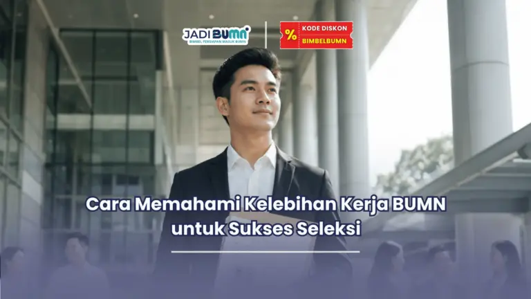 Apa kelebihan kerja di BUMN