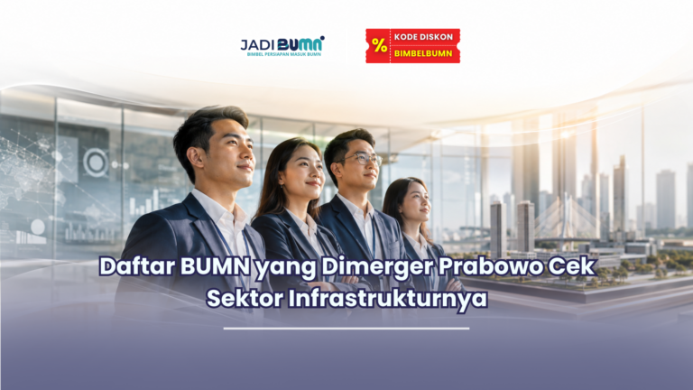 Daftar BUMN yang Dimerger Prabowo Cek Sektor Infrastrukturnya