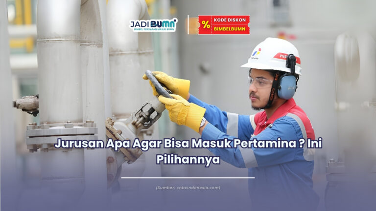 jurusan apa agar bisa masuk pertamina