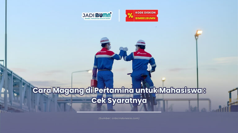 Cara magang di Pertamina untuk mahasiswa