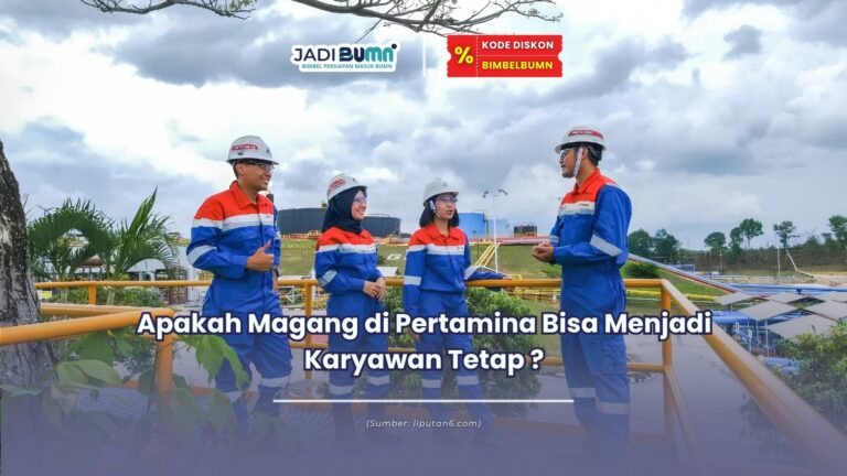 apakah magang di Pertamina bisa menjadi karyawan tetap