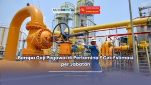 Berapa gaji pegawai di Pertamina