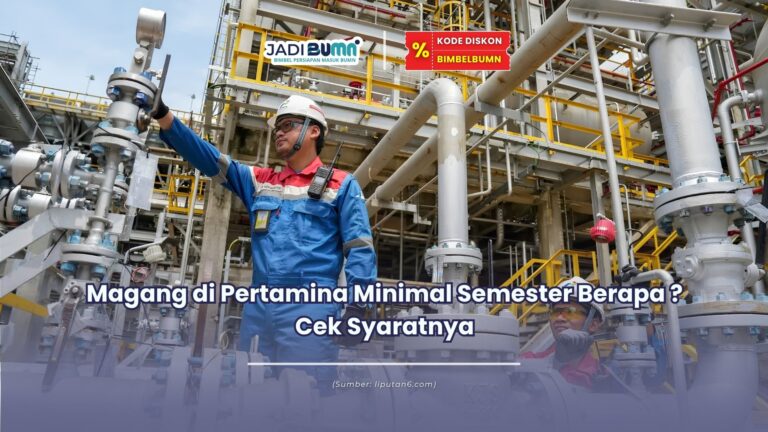 Magang di Pertamina minimal semester berapa