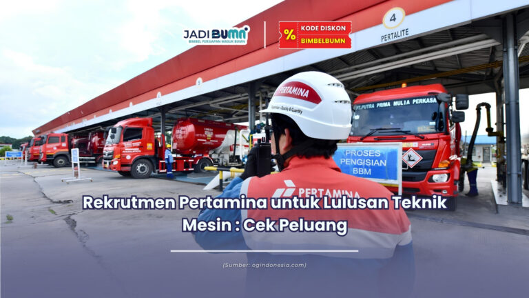 rekrutmen pertamina untuk lulusan teknik mesin