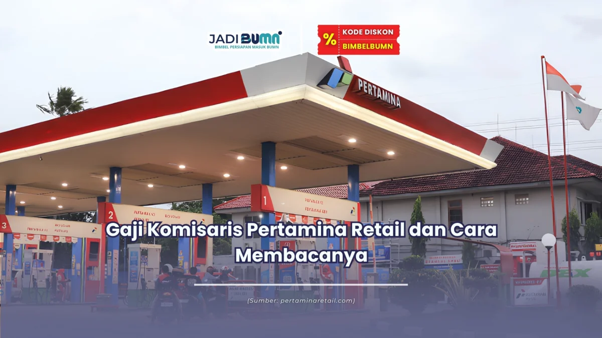 gaji komisaris pertamina retail