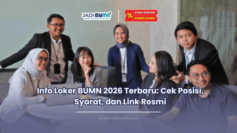 Info Loker BUMN 2026 Terbaru Cek Posisi, Syarat, dan Link Resmi