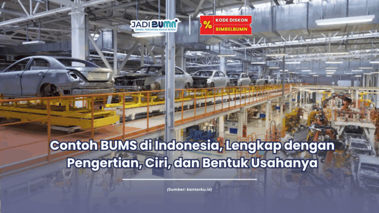 Contoh BUMS di Indonesia, Lengkap dengan Pengertian, Ciri, dan Bentuk Usahanya
