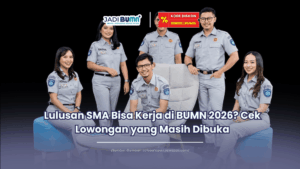lowongan kerja bumn 2026 lulusan sma